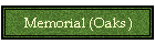 Memorial (Oaks)