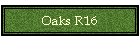 Oaks R16