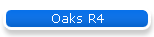 Oaks R4