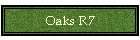 Oaks R7