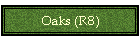 Oaks (R8)