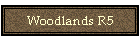 Woodlands R5
