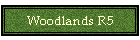 Woodlands R5